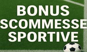 Bonus scommesse sportive